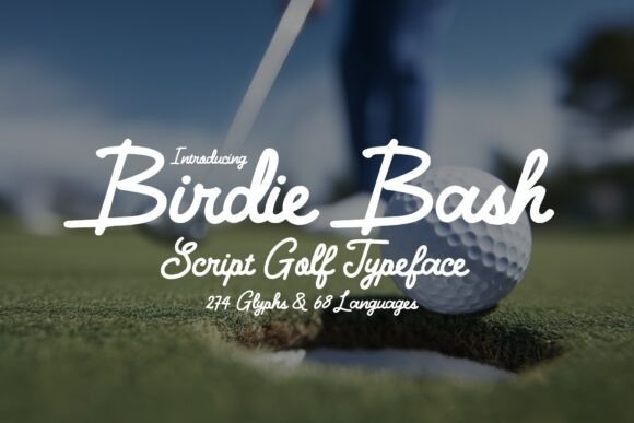 Birdie Bash: A Stunning Script Typeface for Elegance and Energy