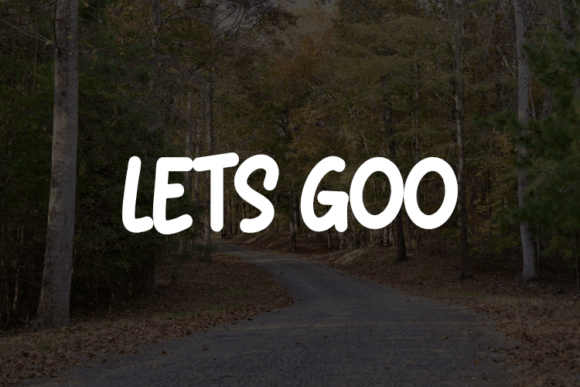 Lets Goo: The Versatile Font for Dynamic Creations