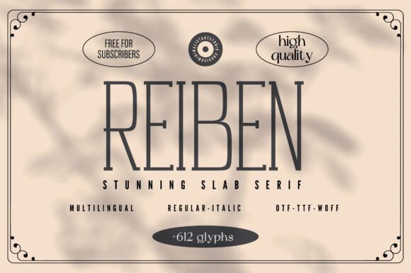 Reiben: The Modern Slab Serif for Elegant Design