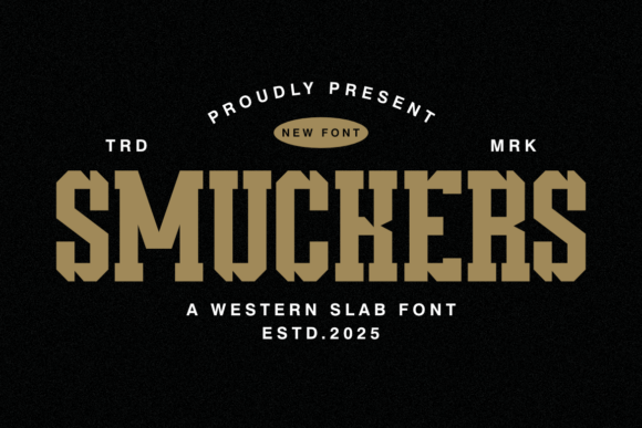 SMUCKERS: A Bold Western Slab Font for Modern Design